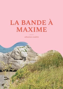 La bande à maxime