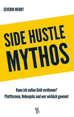 Side Hustle Mythos - Kann ich online Geld verdienen? Plattformen, Nebenjobs und wer wirklich gewinnt