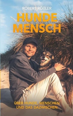 Hundemensch - Über Hunde, Menschen und das Dazwischen.