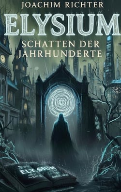 Elysium - Schatten der Jahrhunderte