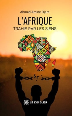 L’Afrique trahie par les siens