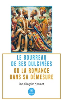 Le bourreau de ses dulcinéesou la romance dans sa démesure