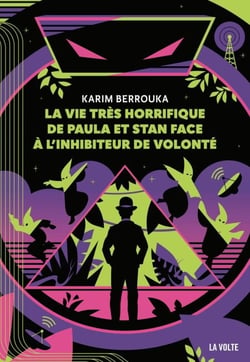 La vie très horrifique de Paula et Stan face à l'inhibiteur de volonté