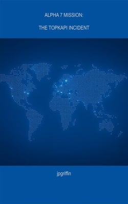 Alpha 7 Mission: The Topkapi Incident