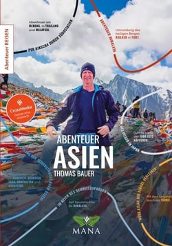 Abenteuer Asien - Zu Fuß, auf dem Rad und per Rikscha durch den ganzen Kontinent