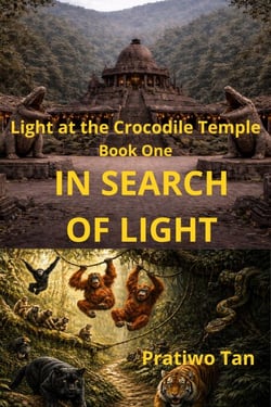 Book One In Search of Light - Light at the Crocodile Temple