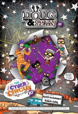 Doug &amp; Stan - The Cyber Circus - Road Trip Series, #10