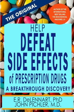 Help Defeat Side Effects of Prescription Drugs - The Biochemical Machine