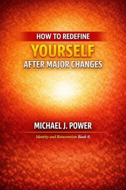 How to Redefine Yourself After Major Changes - Identity and Reinvention, #6