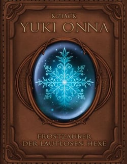 Yuki-Onna - Frostzauber der lautlosen Hexe