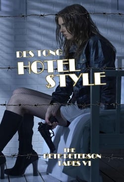 Hotel $tyle - The Pete Peterson Tapes, #6