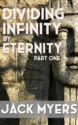 Dividing Infinity by Eternity - Dividing Infinity by Eternity, #1