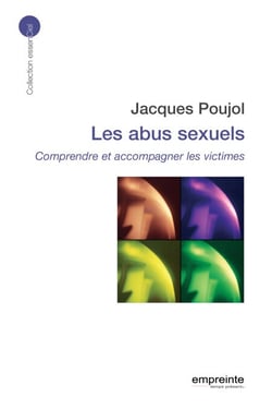 Les abus sexuels - Comprendre et accompagner les victimes