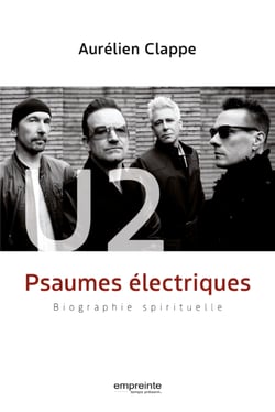 U2 - Biographie spirituelle