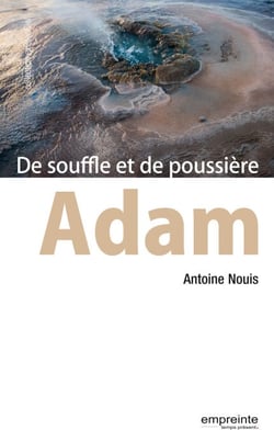 Adam - De souffle et de poussière