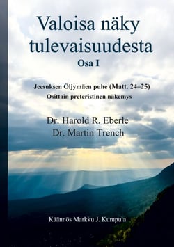 Valoisa näky tulevaisuudesta - Jeesuksen Öljymäen puhe (Matt. 24-25): osittain preteristinen näkemys