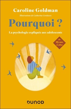 Pourquoi ? de 15 ans et plus - La psychologie expliquée aux adolescents