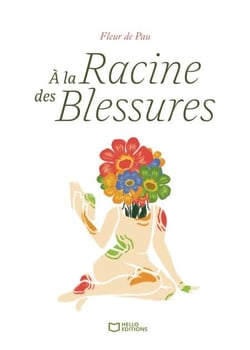 À la racine des blessures