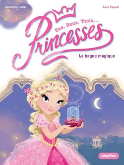 Une, deux, trois Princesses - La bague magique - Nouvelle édition