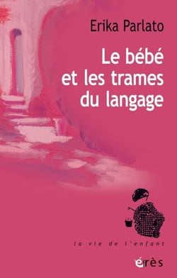 Le bébé et les trames du langage