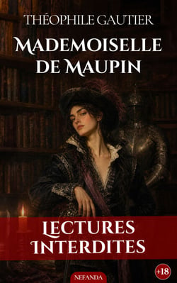 Mademoiselle de Maupin - Romance libertine et identité secrète - L’éveil des sens et du désir