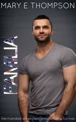 Familia - Hermandad de protectores: amor y curvas, #6