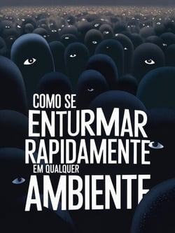 Como se Enturmar Rapidamente em Qualquer Ambiente
