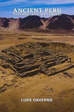 Ancient Peru Pyramids and Sky Temples - Civilizations of the Andes, #2