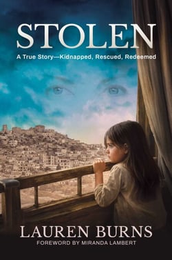 Stolen - A True Story—Kidnapped, Rescued, Redeemed