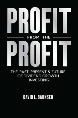 Profit from the Profit - The Past, Present &amp; Future of Dividend Growth Investing
