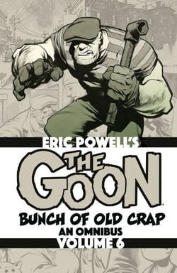 The Goon: Bunch of Old Crap Omnibus Volume 6