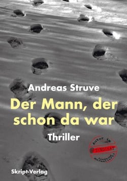 Der Mann, der schon da war - Thriller