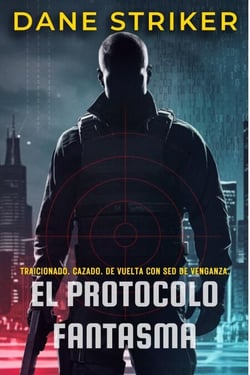El Protocolo Fantasma - Kane Thrillers Spanish, #1