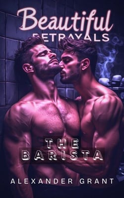 Beautiful Betrayals: The Barista - The Secret M's, #3