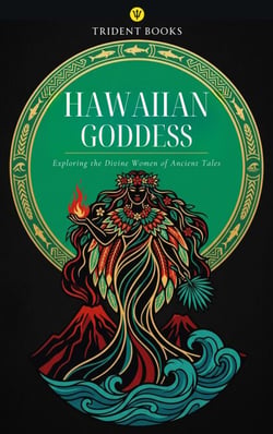 Hawaiian Goddess: Exploring the Divine Women of Ancient Tales