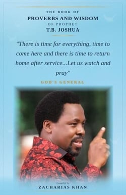 The Book of Proverbs and Wisdom of Prophet T.B. Joshua