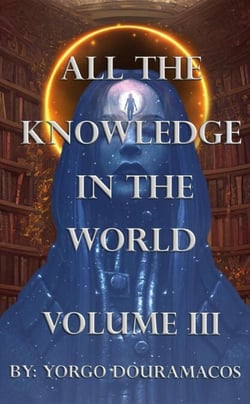 All the Knowledge in the World: Volume 03 - All The Knowledge, #3