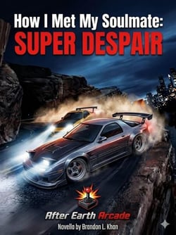 How I Met My Soulmate "Super Despair"