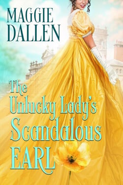 The Unlucky Lady’s Scandalous Earl - The Duchess’s Darling Debutantes, #2