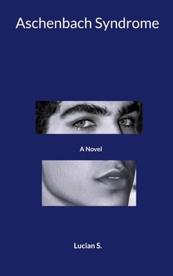 Aschenbach Syndrome - A Novel