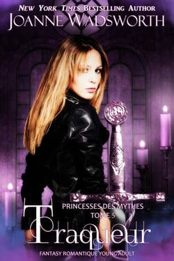 Traqueur: Fantasy romantique Young Adult - Princesses des mythes, #5