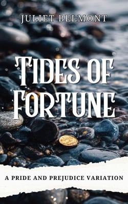 Tides of Fortune: A Pride and Prejudice Variation