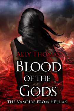 Blood of the Gods (The Vampire from Hell Part 5) - The Vampire from Hell, #5