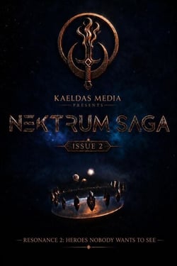 Nektrum Saga: Issue 2 - Resonance 2: Heroes Nobody Wants to See - Nektrum Saga, #2
