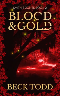 Blood &amp; Gold - Smith &amp; Jones, #2