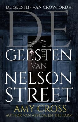 De Geesten van Nelson Street - De Geesten van Crowford, #1