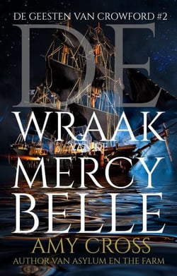 De Wraak van de Mercy Belle - De Geesten van Crowford, #2