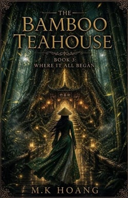 The Bamboo Teahouse: Where It All Began - The Bamboo Teahouse Series, #3