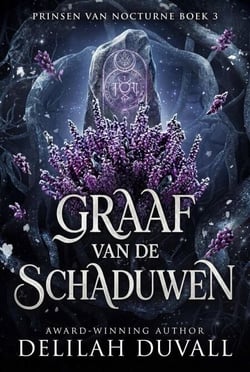 Graaf van de Schaduwen: Een dark fae romantasy - Princes of Nocturne - Dutch, #3