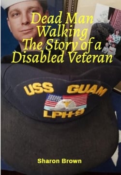 Dead Man Walking The Story of a Disabled Veteran